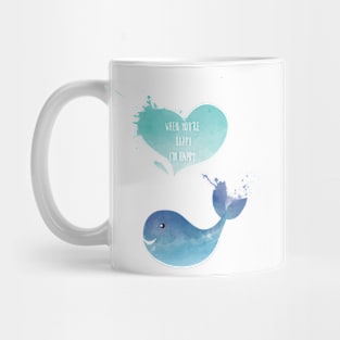 Blue Whale Love - When you are happy I am happy - Happy Valentines Day Mug